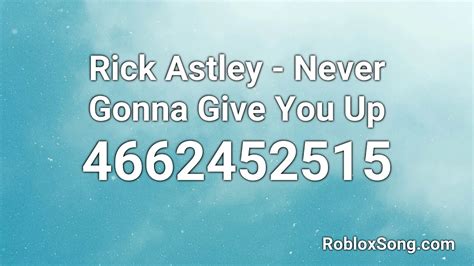 rickroll roblox music id|rick astley roblox song id.